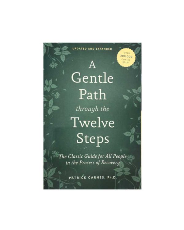 A Gentle Path through the 12 Steps