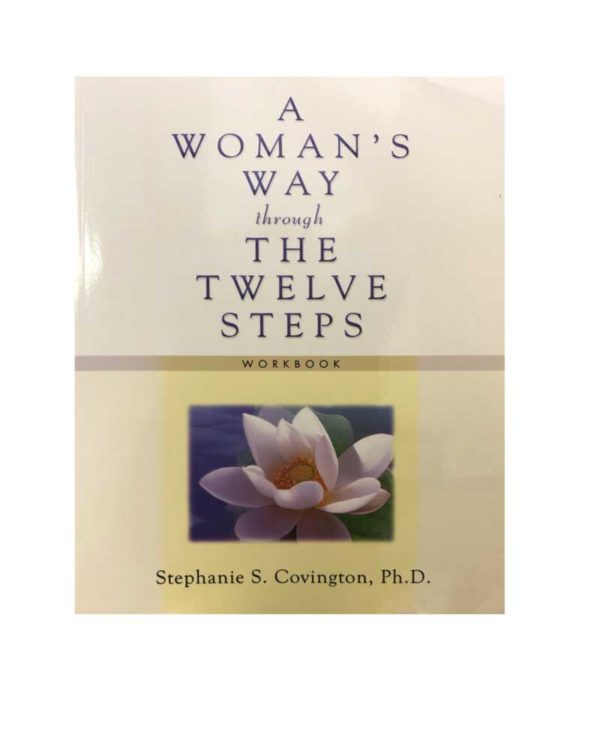 A Woman's Way through the 12 Steps / Workbook